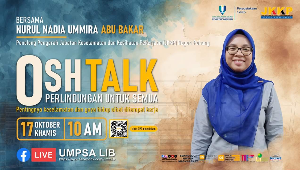 Perkongsian Ilmu OSH Talk: Perlindungan untuk Semua, Pentingnya Keselamatan dan Gaya Hidup Sihat di Tempat Kerja - 17 Okt 2024